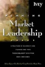 Winning Market Leadership - Strategic Marketing Planning for Technology-Intensive Businesses