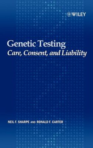 Genetic Testing - Care, Consent and Liability