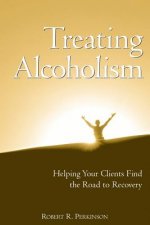 Treating Alcoholism - Helping Your Clients Find the Road to Recovery