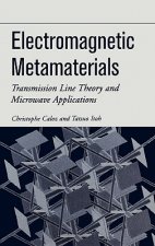 Electromagnetic Metamaterials - Transmission Line Theory and Microwave Applications