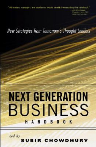 Next Generation Business Handbook - New Strategies  from Tomorrow's Thought Leaders