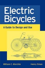 Electric Bicycles - A Guide to Design and Use