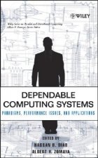 Dependable Computing Systems - Paradigms Performance Issues and Applications
