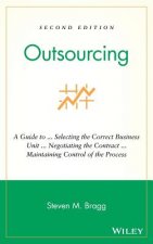 Outsourcing - A Guide to ... Selecting the Correct  Business Unit ... Negotiating the Contract ... Maintaining Control of the Process 2e