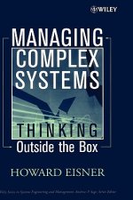 Managing Complex Systems - Thinking Outside the Box