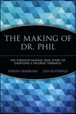 Making of Dr. Phil - The Straight-Talking True  Story of Everyone's Favorite Therapist