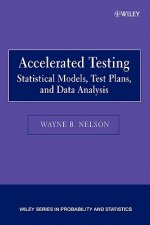 Accelerated Testing - Statistical Models, Test Plans and Data Analyses
