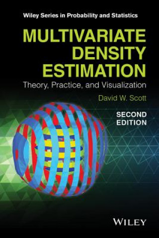 Multivariate Density Estimation - Theory, ,Practice and Visualization, Second Edition