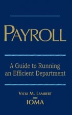 Payroll - A Guide to Running an Efficient Department
