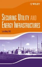 Securing Utility and Energy Infrastructures