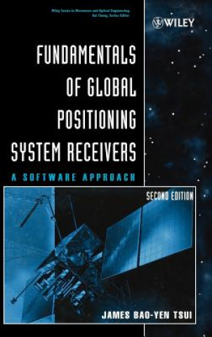 Fundamentals of Global Positioning System Receivers - A Software Approach 2e