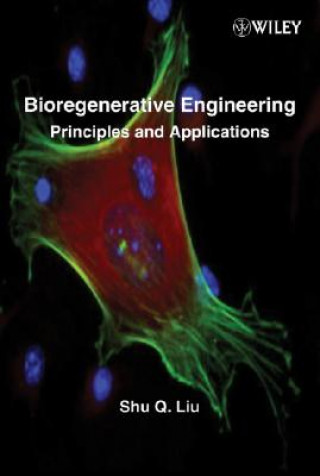 Bioregenerative Engineering - Principles and Applications