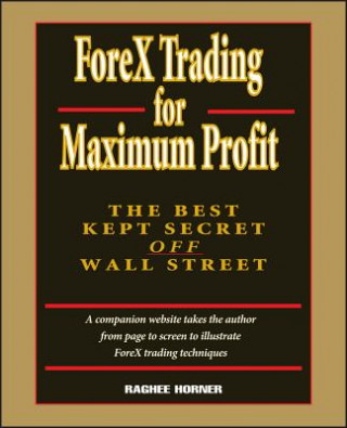 Forex Trading for Maximum Profit - The Best Kept Secret Off Wall Street +CD
