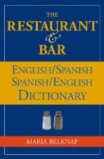 Restaurant and Bar English / Spanish - Spanish / English Dictionary