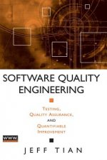 Software Quality Engineering - Testing, Quality Assurance and Quantifiable Improvement
