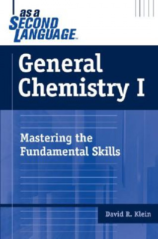 General Chemistry as a Second Language - Mastering  the Fundamental Skills