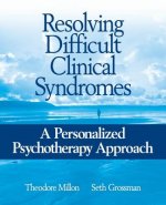 Resolving Difficult Clinical Syndromes - A Personalized Psychotherapy Approach