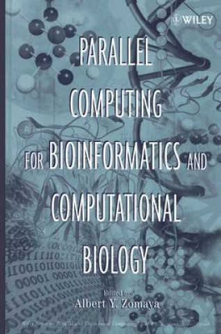 Parallel Computing for Bioinformatics and Computational Biology - Models. Enabling Technologies, and Case Studies