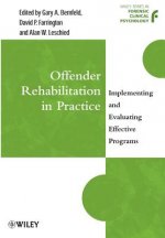 Offender Rehabilitation in Practice - Implementing  & Evaluating Effective Programs