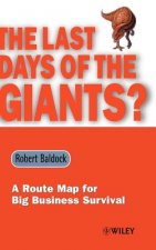 Last Days of the Giants? - A Route Map for Big  Business Survival