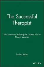 Successful Therapist - Your Guide to Building the Career You've Always Wanted