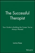 Successful Therapist - Your Guide to Building the Career You've Always Wanted