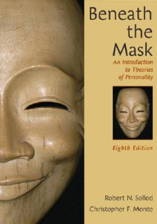 Beneath the Mask - An Introduction to Theories of Personality 8e