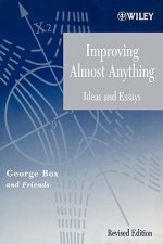 Improving Almost Anything - Ideas and Essays Revised Edition