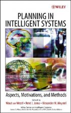 Planning in Intelligent Systems - Aspects, Motivations and Methods