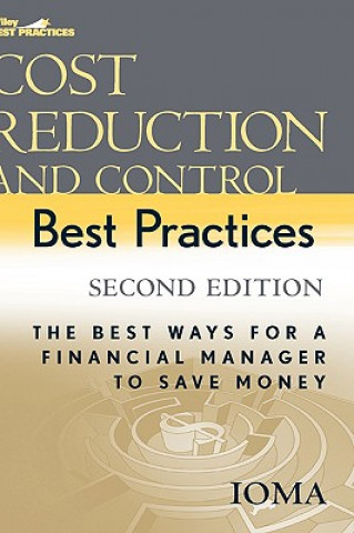 Cost Reduction and Control Best Practices - The Best Ways for a Financial Manager to Save Money