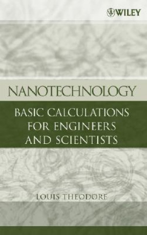 Nanotechnology - Basic Calculations for Engineers and Scientists