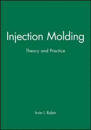 Injection Molding - Theory and Practice