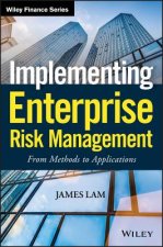 Implementing Enterprise Risk Management - From Methods to Applications