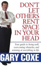 Don't Let Others Rent Space in Your Head