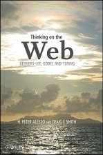 Thinking on the Web - Berners-Lee, Godel and Turing