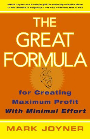 Great Formula - for Creating Maximum Profit with Minimal Effort