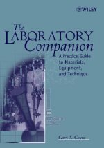 Laboratory Companion - A Practical Guide to Materials, Equipment and Technique