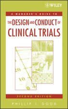 Manager's Guide to the Design and Conduct of Clinical Trials