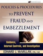 Policies and Procedures to Prevent Fraud and Embezzlement