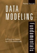 Data Modeling Fundamentals - A Practical Guide for  IT Professionals