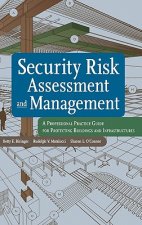 Security Risk Assessment and Management - A Professional Practice Guide for Protecting Buildings and Infrastructures