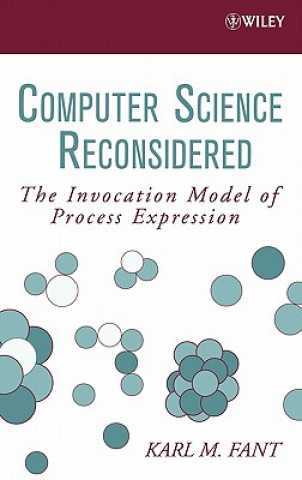 Computer Science Reconsidered - The Invocation Model of Process Expression