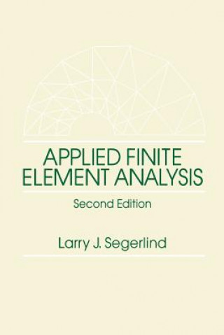 Applied Finite Element Analysis 2e