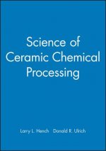 Science of Ceramic Chemical Processing