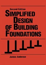 Simplified Design of Building Foundations 2e