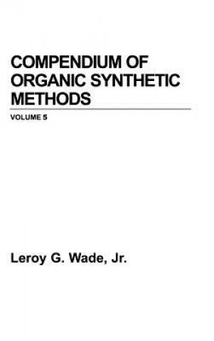Compendium of Organic Synthetic Methods V 5
