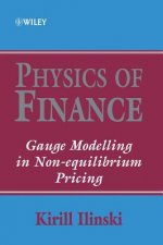 Physics of Finance - Gauge Modelling in Non-equilibrium Pricing