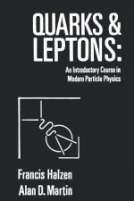 Quarks & Leptons - An Introductory Course in Mode Modern Particle Physics (WSE)