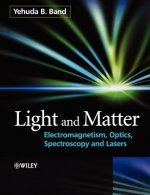 Light and Matter - Electromagnetism, Optics, Spectroscopy and Lasers