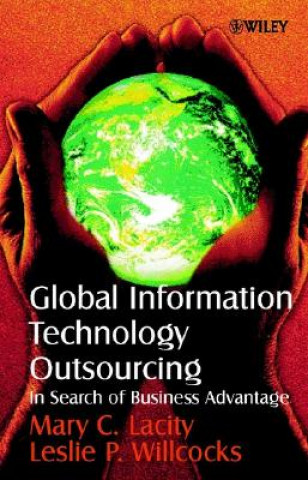 Global Information Technology Outsourcing - In Search of Business Advantage